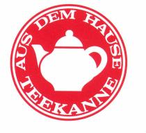 AUS DEM HAUSE TEEKANNE