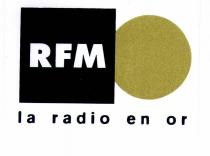 RFM la radio en or