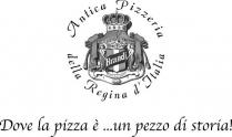 Antica Pizzeria della Regina d'Italia Dove la pizza è ...un pezzo di storia!