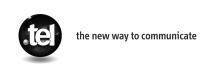 tel the new way to communicate