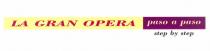 LA GRAN OPERA paso a paso step by step