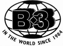 B3 IN THE WORLD SINCE 1984