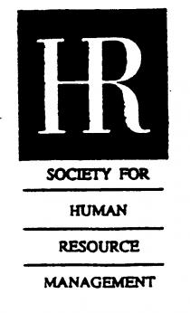 HR SOCIETY FOR HUMAN RESOURCE MANAGEMENT