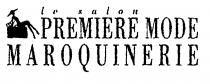 le salon PREMIERE MODE MAROQUINERIE
