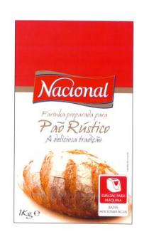 Nacional Farinha preparada para - Pão Rústico - A deliciosa tradição - ESPECIAL PARA MÁQUINA - BASTA ADICIONAR ÁGUA - 1 KG e