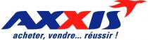 AXXIS acheter, vendre...réussir