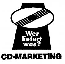 Wer liefert was ? CD-MARKETING