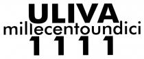 ULIVA millecentoundici 1111