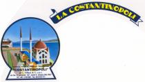 LA COSTANTINOPOLI Prodotto da: /Packed by: /Profuff par: / Hergestellt Von: 