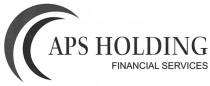APS HOLDING FINANCIAL SERVICES