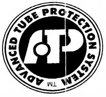 ATP ADVANCED TUBE PROTECTION SYSTEM