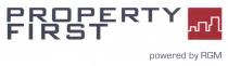PROPERTY FIRST