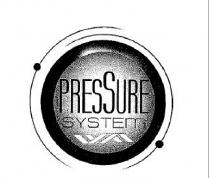 PRESSURE SYSTEM