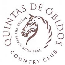 QUINTAS DE ÓBIDOS COUNTRY CLUB WHERE THE SPIRIT RUNS FREE