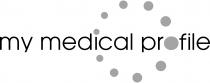 MY MEDICAL PROFILE