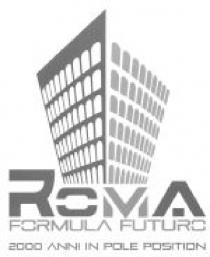 ROMA FORMULA FUTURO 2000 ANNI IN POLE POSITION