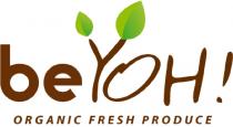 be YOH! ORGANIC FRESH PRODUCE