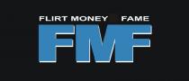 FLIRT MONEY FAME FMF