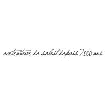 extracteur de soleil depuis 2000 ans