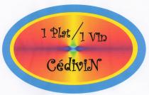 1 plat /1 vin Cédivin