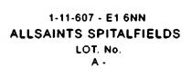 1-11-607 - E1 6NN ALL SAINTS SPITALFIELDS LOT. NO. A