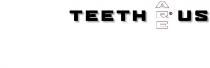 TEETH ARE US