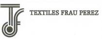 TEXTILES FRAU PEREZ