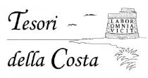 TESORI DELLA COSTA - LABOR OMNIA VICIT