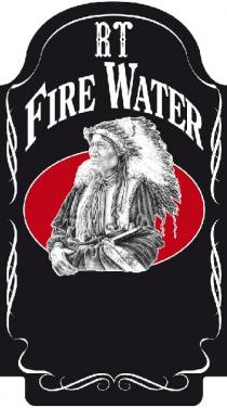 RT FIRE WATER