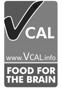 V CAL WWW.VCAL.INFO FOOD FOR THE BRAIN