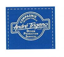 COMPAGNIE INTERNATIONALE ANDRE TRIGANO C.I.A.T. DESIGN PRODUCTION SERVICES