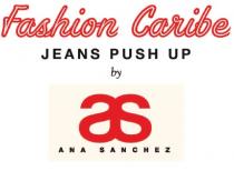 FASHION CARIBE JEANS PUSH UP BY ANA SANCHEZ