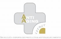 ANTI AGING CORNER SELECCIÓN EXPERTA DE PRODUCTOS ANTIENVEJECIMIENTO