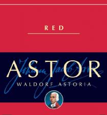 RED ASTOR WALDORF ASTORIA JOHANN JACOB ASTOR