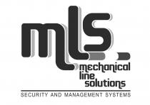 MLS - MECHANICAL LINE SOLUTIONS - SECURITY AND MANAGEMENT SYSTEMS