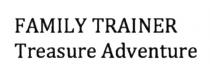 FAMILY TRAINER Treasure Adventure