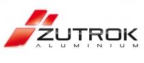 ZUTROK ALUMINIUM