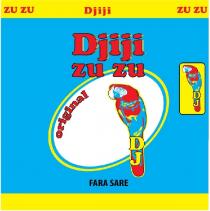 Djiji ZU ZU DJ