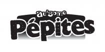 Au'some Pépites