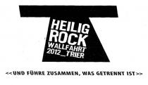 HEILIG ROCK WALLFAHRT 2012_TRIER >