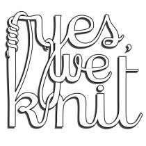YES WE KNIT