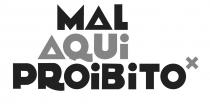 MAL AQUI PROIBITO