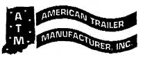 ATM AMERICAN TRAILER MANUFACTURER, INC.
