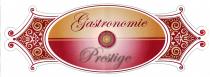 GASTRONOMIE PRESTIGE