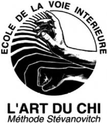 L'ART DU CHI Méthode Stévanovitch ECOLE DE LA VOIE INTERIEURE