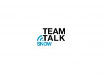 TEAM TALK SNOW