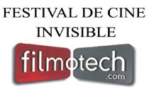 FESTIVAL DE CINE INVISIBLE FILMOTECH.COM