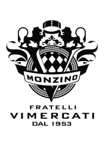 MONZINO FRATELLI VIMERCATI DAL 1953