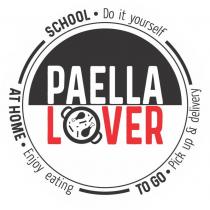 PAELLA LOVER AT HOME Enjoy eating TO GO Pick up & delivery SCHOOL Do it yourself