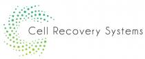 Cell Recovery Systems